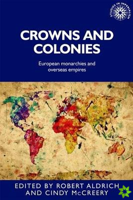 Crowns and Colonies