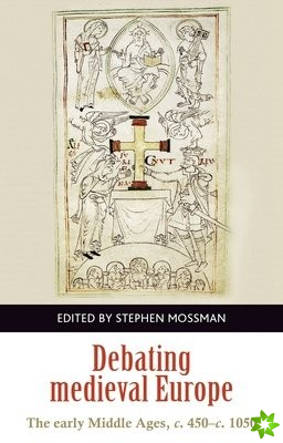 Debating Medieval Europe