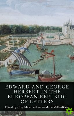 Edward and George Herbert in the European Republic of Letters