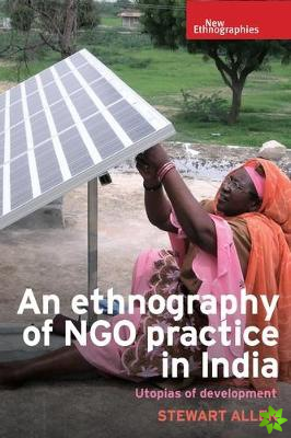 Ethnography of Ngo Practice in India