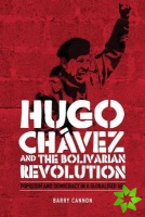 Hugo ChaVez and the Bolivarian Revolution