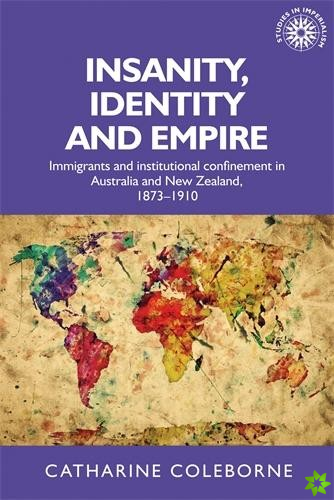 Insanity, Identity and Empire