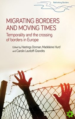Migrating Borders and Moving Times