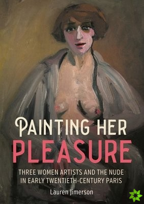Painting Her Pleasure