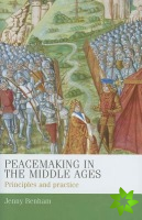 Peacemaking in the Middle Ages