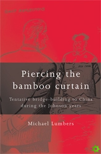 Piercing the Bamboo Curtain