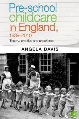 PreSchool Childcare in England, 19392010