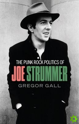 Punk Rock Politics of Joe Strummer