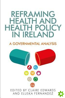 Reframing Health and Health Policy in Ireland