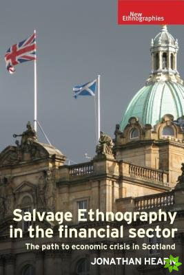Salvage Ethnography in the Financial Sector