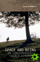 Space and Being in Contemporary French Cinema