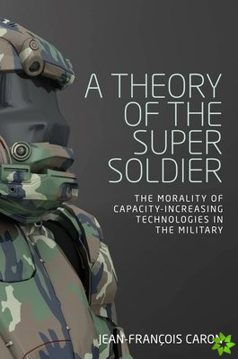 Theory of the Super Soldier