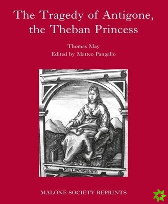 Tragedy of Antigone, the Theban Princesse