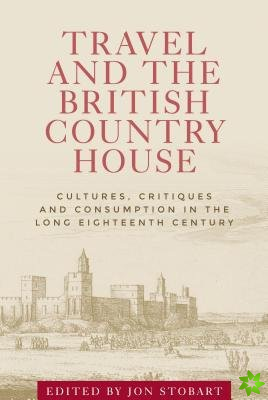 Travel and the British Country House