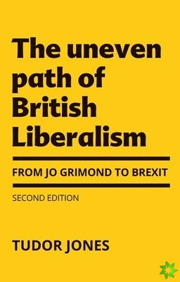 Uneven Path of British Liberalism