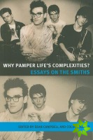 Why Pamper Life's Complexities?