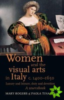 Women and the Visual Arts in Italy c. 14001650