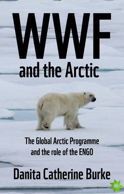 Wwf and Arctic Environmentalism
