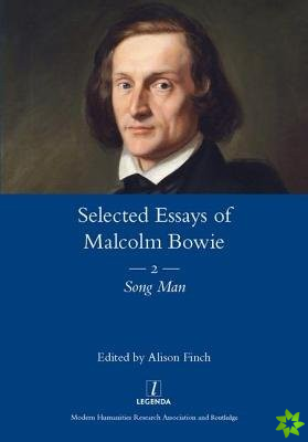 Selected Essays of Malcolm Bowie Vol. 2