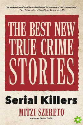 Best New True Crime Stories: Serial Killers