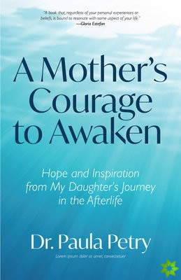 Mother's Courage to Awaken