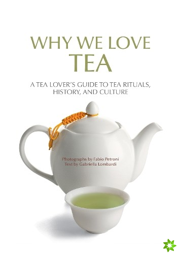 Why We Love Tea
