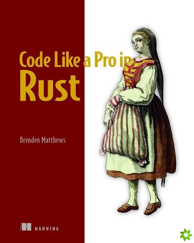 Code Like a Pro in Rust