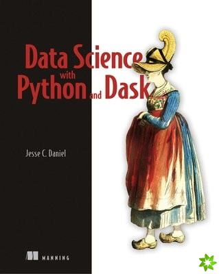 Data Science at Scale with Python and Dask