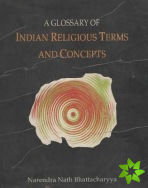 Glossary of Indian Religious Terms & Concepts