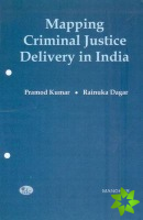 Mapping Criminal Justice Delivery in India