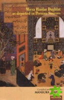 Mirza Haidar Dughlat as Depicted in Persian Sources