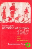 Reporting the Partition of Punjab 1947