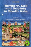 Territory, Soil & Society in South Asia