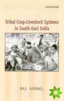 Tribal Crop-Livestock Systems in South-East India