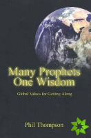 Many Prophets, One Wisdom