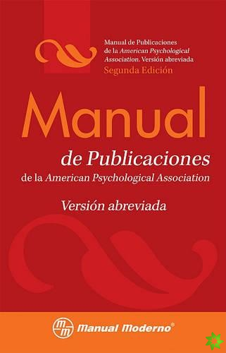 Manual de Estilo de Publicaciones de la APA: Version Abreviada