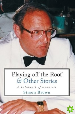Playing off the Roof & Other Stories