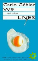 W9 and Other Lives