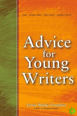 Advice for Young Writers