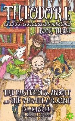Mysterious Abbott & The Velveeta Rabbit Volume 3