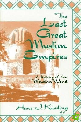 Last Great Muslim Empires