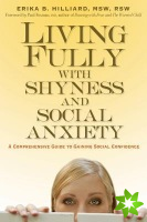 Living Fully with Shyness and Social Anxiety