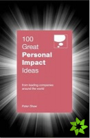 100 Great Personal Impact Ideas