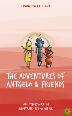 Adventures of Antgelo and Friends