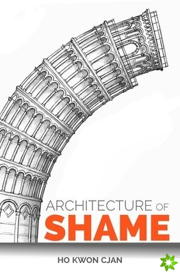 Architecture of Shame