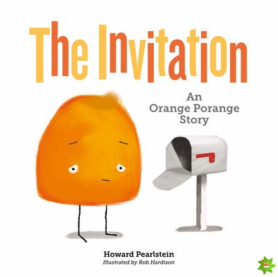 Invitation: An Orange Porange Story