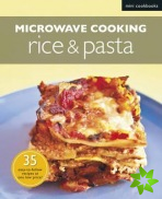 Microwave Recipes: Rice & Pasta: Mini Cookbooks