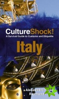 Culture Shock! Italy: A Survival Guide To Customs And Etiquette