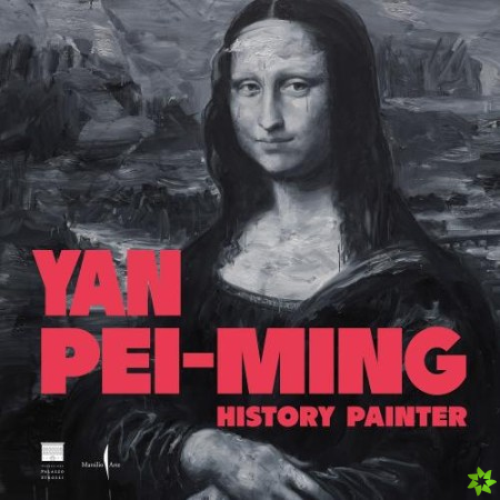 Yan Pei-Ming: History Painter