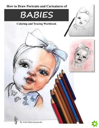 How to Draw Portraits and Caricatures of Babies